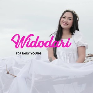 收聽Fdj Emily Young的Widodari歌詞歌曲
