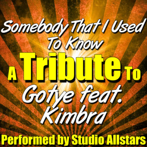 อัลบัม Somebody That I Used to Know (A Tribute to Gotye Feat. Kimbra) - Single ศิลปิน Various Artists