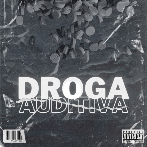 ดาวน์โหลดและฟังเพลง Droga Auditiva พร้อมเนื้อเพลงจาก Akuh