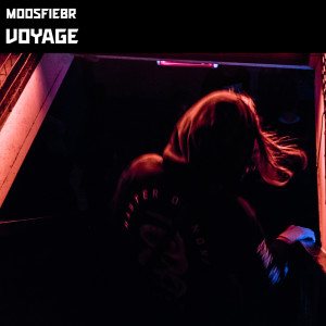 Dengarkan Voyage lagu dari Moosfiebr dengan lirik