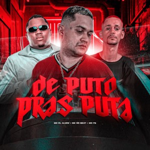 收聽MK no Beat的DE PUTO PRAS PUTA (Explicit)歌詞歌曲