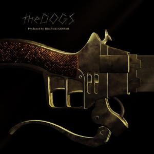 ดาวน์โหลดและฟังเพลง The Dogs (Instrumental) พร้อมเนื้อเพลงจาก 泽野弘之