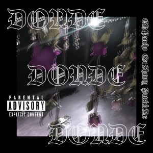 Listen to Donde (Explicit) song with lyrics from GH Pancho