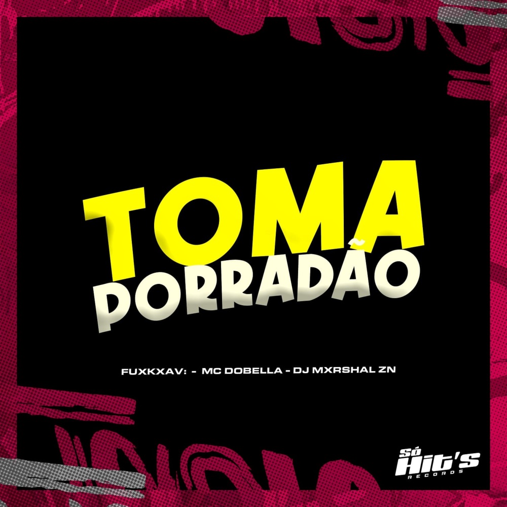 Toma Porradão (Explicit)