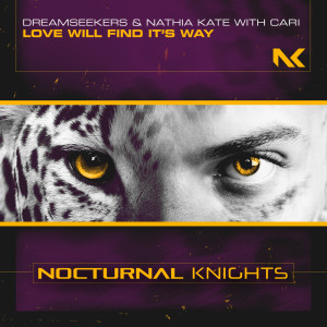 Listen to Love Will Find It's Way (Extended Mix) song with lyrics from Dreamseekers
