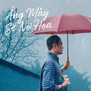 Quang Vinh的專輯Áng Mây Sẽ Nở Hoa