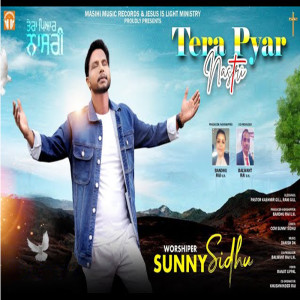 收聽Sunny Sidhu的Tera Pyar Nasri歌詞歌曲