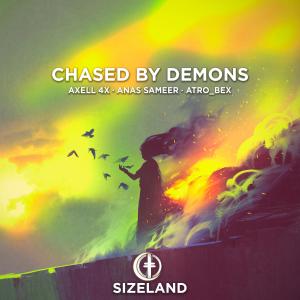 ดาวน์โหลดและฟังเพลง Chased By Demons พร้อมเนื้อเพลงจาก Axell 4X