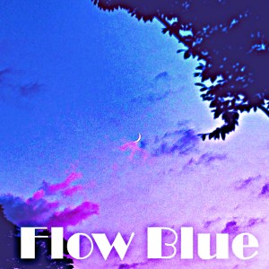 收聽Eric Olson的Flow Blue歌詞歌曲