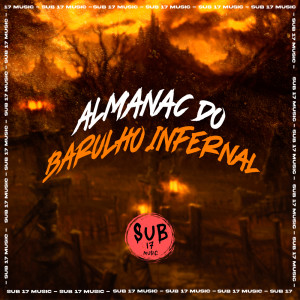 收聽DJ LONDRES的ALMANAC DO BARULHO INFERNAL (Explicit)歌詞歌曲