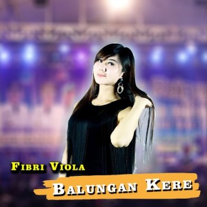 收听Fibri Viola的Balungan Kere歌词歌曲