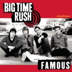 收聽Big Time Rush的Famous歌詞歌曲