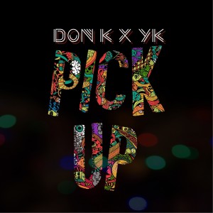 收听Don K的Pick Up歌词歌曲