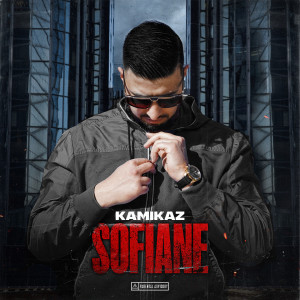 Kamikaz的专辑Sofiane (Explicit)