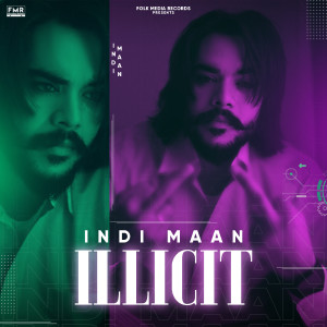 Album Ilicit from Indi Maan
