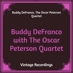 Buddy Defranco with the Oscar Peterson Quartet (Hq Remastered)