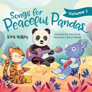 Kira Willey的專輯Songs for Peaceful Pandas, Vol. 1