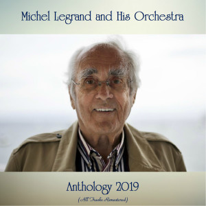 收聽Michel Legrand And His Orchestra的All Throught The Night (Remastered 2019)歌詞歌曲