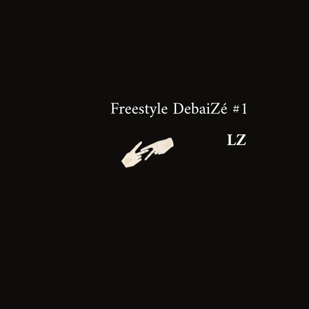 Freestyle DeBaiZé #1 (Explicit)