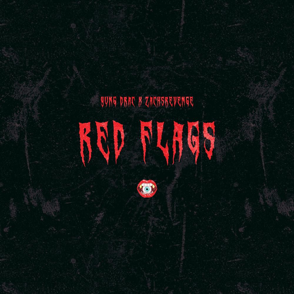 red flags (feat. zachsrevenge) (Explicit)