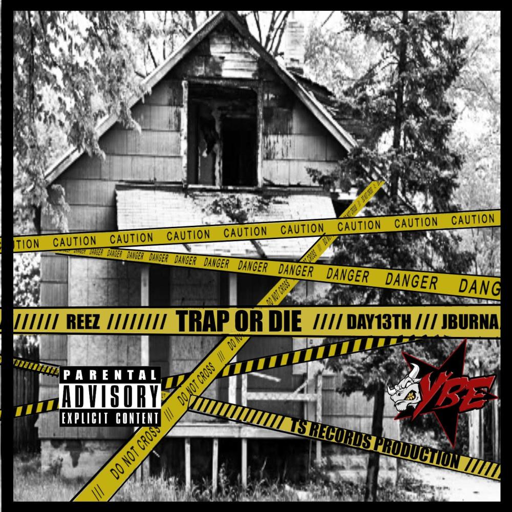 Trap or Die (feat. Day13th & Reez Vuitton) (Explicit)