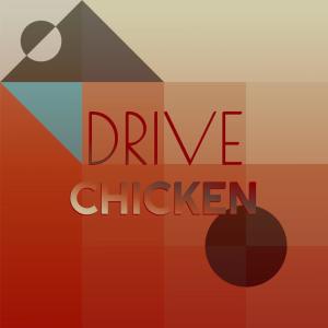 Drive Chicken dari Various Artists