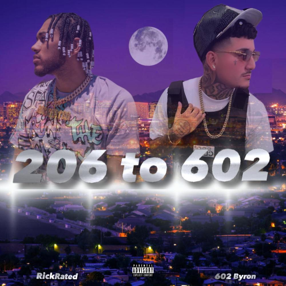 206 to 602 (feat. 602 Byron) (Explicit)