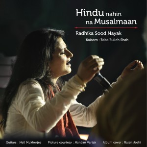 收聽Radhika Sood Nayak的Hindu Nahin Na Musalmaan歌詞歌曲