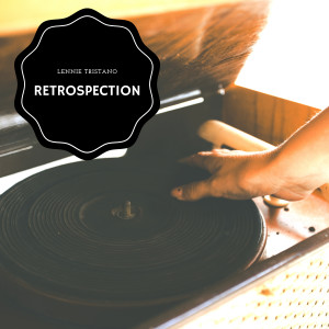 Listen to Retrospection song with lyrics from Lennie Tristano