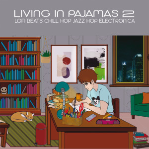 Living In Pajamas vol. 2 dari Various Artists