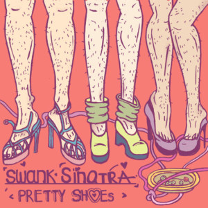 อัลบัม Pretty Shoes ศิลปิน Swank Sinatra