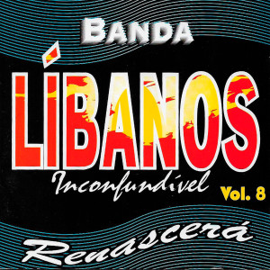 Banda Libanos的專輯Renascerá, Vol. 8 (Ao Vivo)