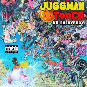JuggMan Tooch的專輯JuggMan Tooch Vs EveryBody (Explicit)