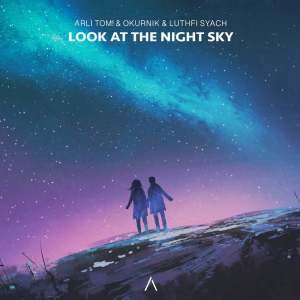 Listen to Look At The Night Sky song with lyrics from Arli Tom!