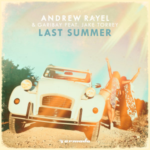 收聽Andrew Rayel的Last Summer歌詞歌曲