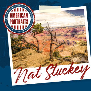 Nat Stuckey的專輯American Portraits: Nat Stuckey