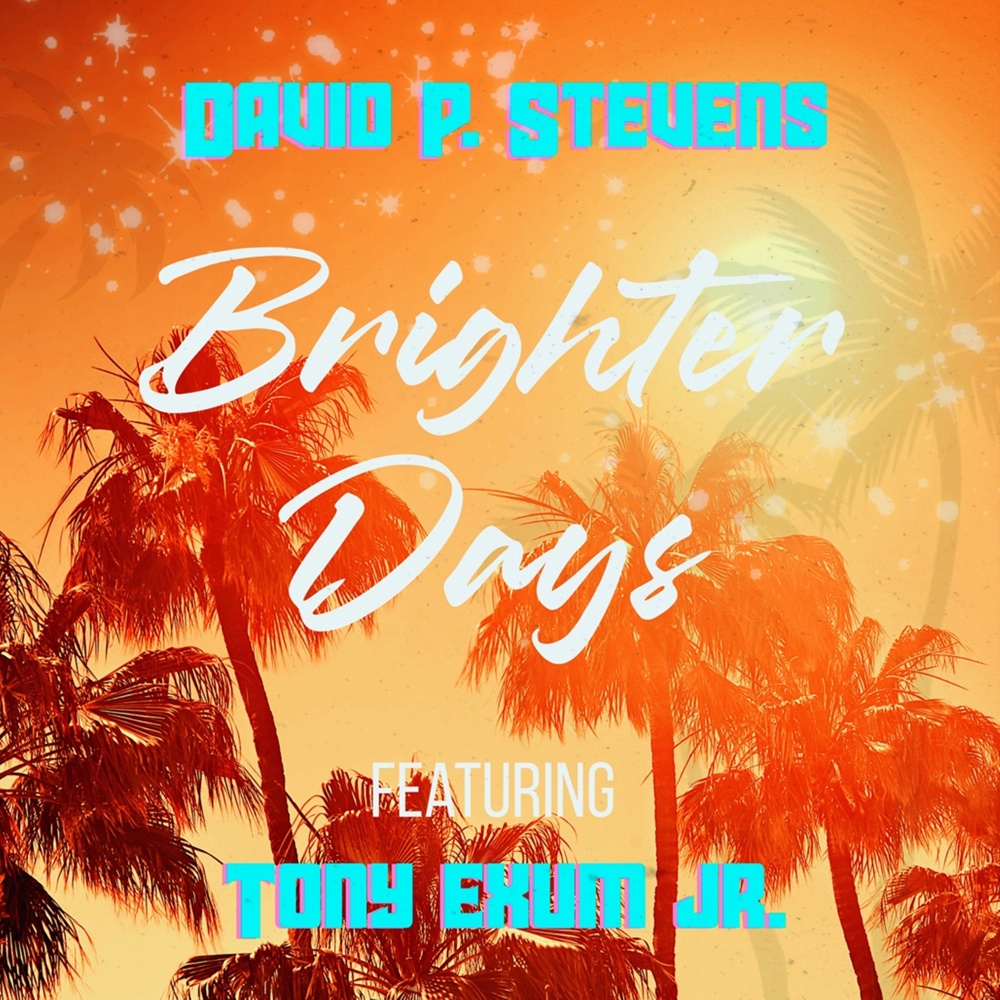 Brighter Days (feat. Tony Exum Jr.)