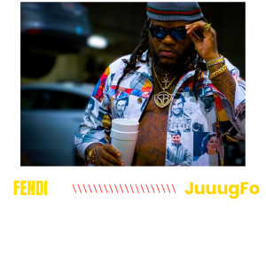 ดาวน์โหลดและฟังเพลง Fendi (Explicit) พร้อมเนื้อเพลงจาก Juuug Fo