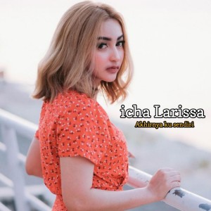 Dengarkan Akhirnya Ku Sendiri lagu dari Icha Larissa dengan lirik