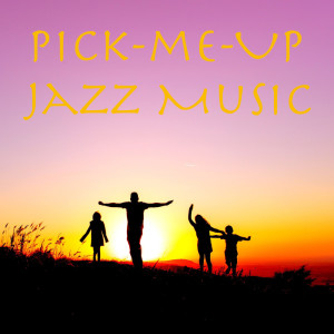 อัลบัม Pick-Me-Up Jazz Music ศิลปิน Various