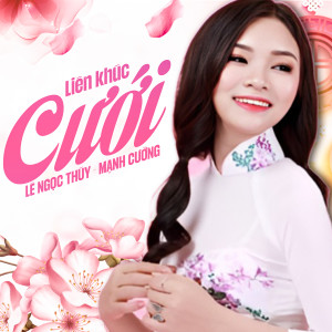 Album Liên khúc Cưới from Manh Cuong