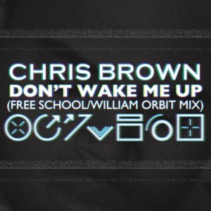 收聽Chris Brown的Don't Wake Me Up歌詞歌曲