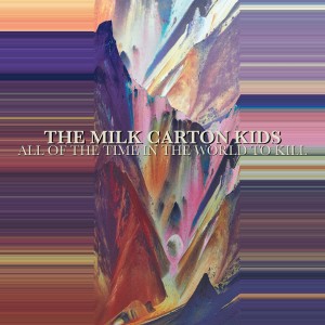 The Milk Carton Kids的專輯All of the Time in the World to Kill