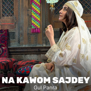 Gul Panra的专辑Na Kawom Sajdey