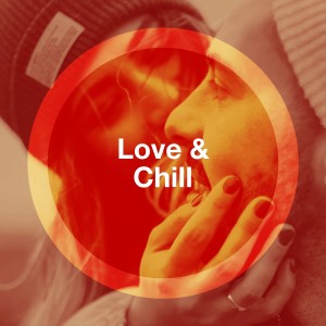Album Love & Chill oleh Romantic Dinner Party Music Collective