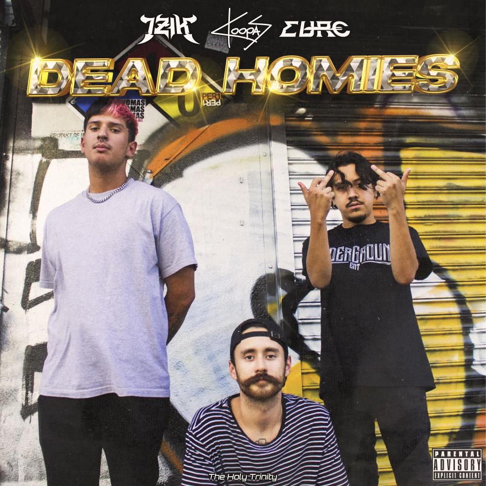 Dead Homies (feat. Euro & Izik Dub) (Explicit)