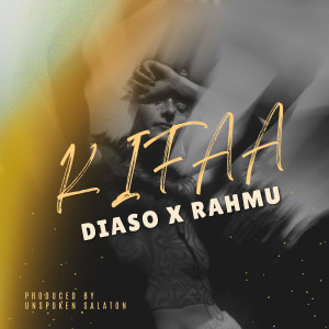 Listen to Kifaa song with lyrics from Diaso