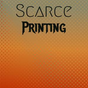 Various的专辑Scarce Printing