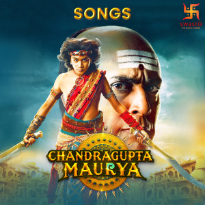 Chandragupta Maurya Songs dari Surya Raj Kamal