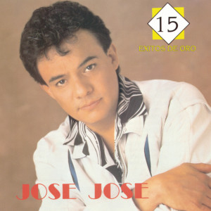 อัลบัม 15 Exitos De Oro ศิลปิน Jose Jose